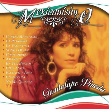 Guadalupe Pineda Mi México de Ayer - Remasterizado