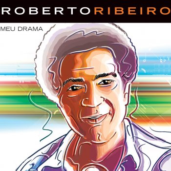 Roberto Ribeiro Meu Drama (Senhora Tentação)