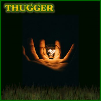 TEN Thugger