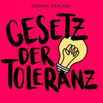 Henning Wehland Gesetz der Toleranz