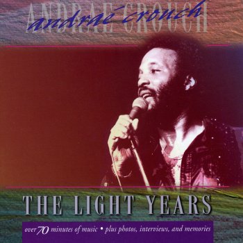 Andraé Crouch You Don't Have to Jump No Pews (I've Been Born Again)