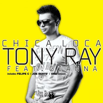 Tony Ray feat. Gianna Chica Loca - Radio Edit