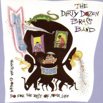 The Dirty Dozen Brass Band Song for Lady M