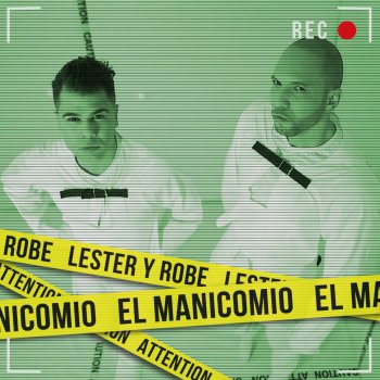 Lester & Robe El Manicomio