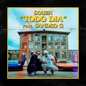 Souza feat. Sandro G Todo Dia (feat. Sandro G)