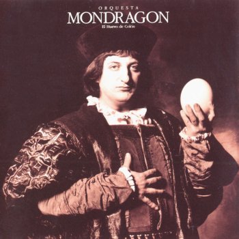 Orquesta Mondragón El huevo de Colón (reprise)
