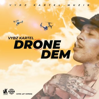 Vybz Kartel Drone Dem (Radio Edit)