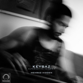 Mehrad Hidden Keybaz - Alternative Version