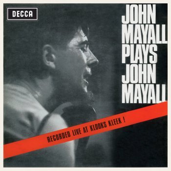 John Mayall & The Bluesbreakers What's The Matter With You - Live At Klooks Kleek, London/1964
