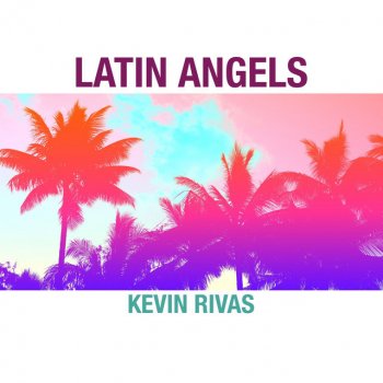 Kevin Rivas Latin Angels