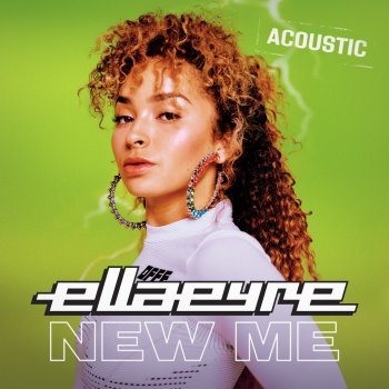 Ella Eyre New Me (Acoustic)