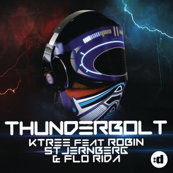 Ktree feat. Robin Stjernberg & Flo Rida Thunderbolt (E-Partment Edit)