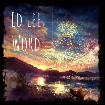 Ed Lee Word