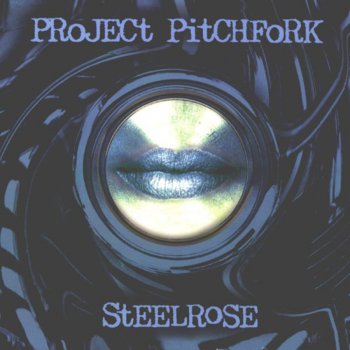 Project Pitchfork Steelrose