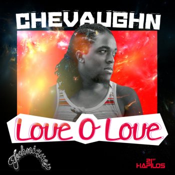 Chevaughn Love O Love