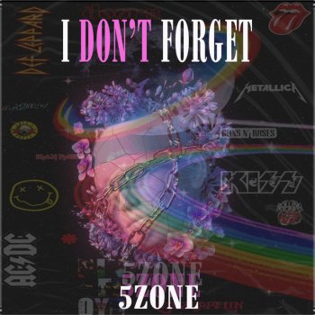 5Zone I Don't Forget