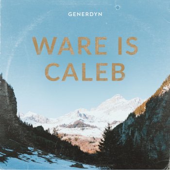Generdyn Ware Is Caleb
