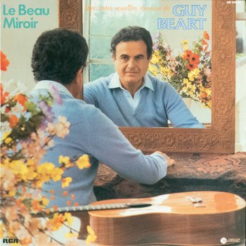 Guy Béart Le beau miroir - Version chantée