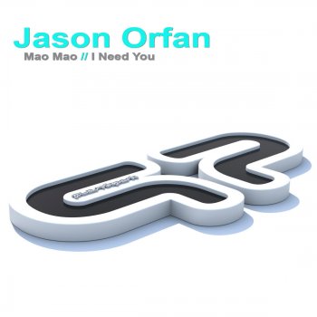Jason Orfan I Need You