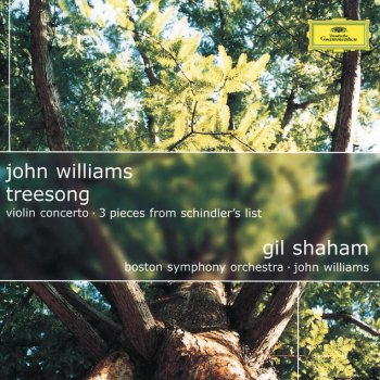 John Williams, Gil Shaham & Boston Symphony Orchestra TreeSong for Gil Shaham: The Tree Sings