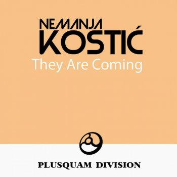 Nemanja Kostic They Are Coming (Dub Mix)