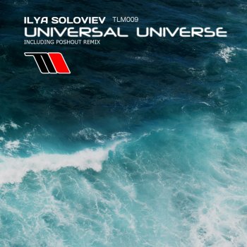 Ilya Soloviev Universal Universe (Poshout Club Mix)