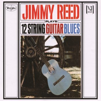 Jimmy Reed Blues For Twelve Strings