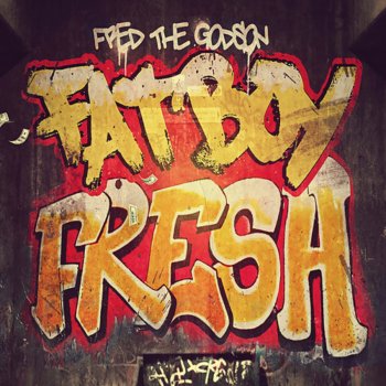 Fred the Godson feat. Bam Vito Elbow Grease