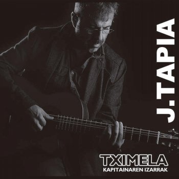 Joseba Tapia Ama, Zutik