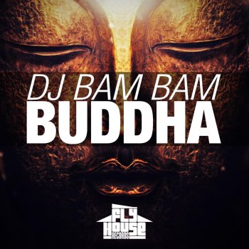DJ Bam Bam Buddha