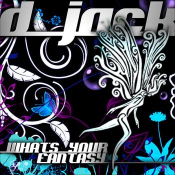 D Jack What's Your Fantasy - Skitish Remix