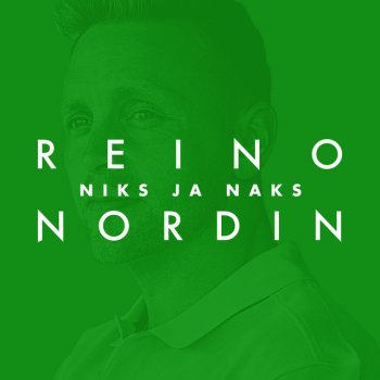 Reino Nordin Niks ja naks (Vain elämää kausi 11)