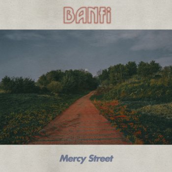 Banfi Mercy Street