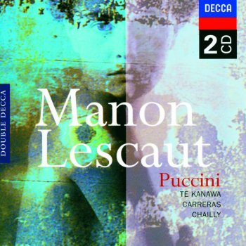 Dame Kiri Te Kanawa feat. Orchestra del Teatro Comunale di Bologna & Riccardo Chailly Manon Lescaut: "In quelle trine morbide"