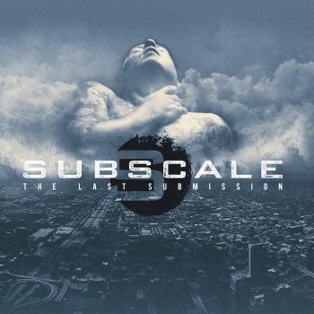 Subscale The Last Submission