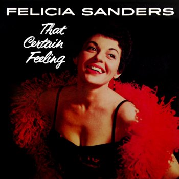 Felicia Sanders That Certain Feeling