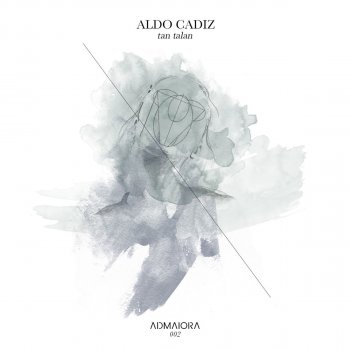 Aldo Cadiz Tan Talan - Original Mix