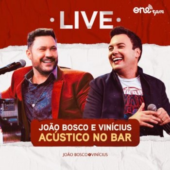 João Bosco & Vinicius Parece Castigo (Acústico) [Live]
