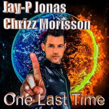 Jay-P Jonas feat. Chrizz Morisson One Last Time - Radio Mix