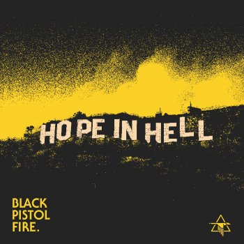 Black Pistol Fire Hope in Hell - Homemade