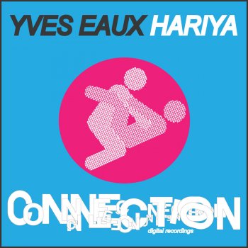 Yves Eaux Hariya (Original Mix)