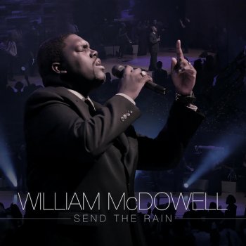 William McDowell Send the Rain (Extended Radio Edit)