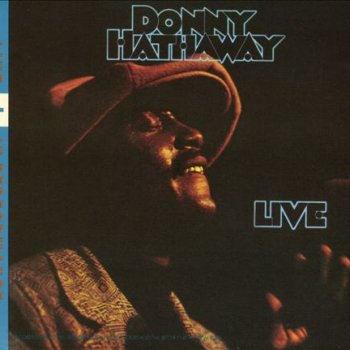 Donny Hathaway We Need You Right Now
