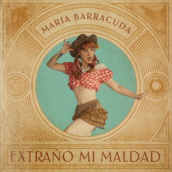 María Barracuda Extraño Mi Maldad