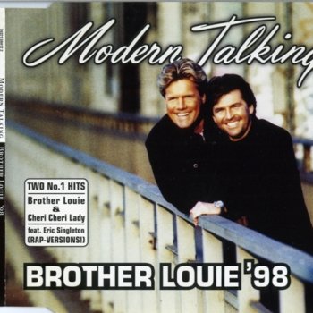 Modern Talking Brother Louie Mix '98 (Radio Edit)