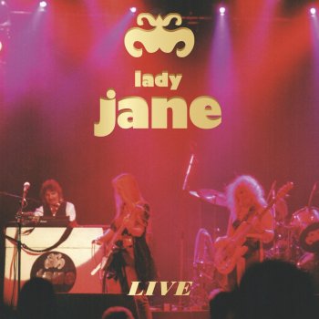 Lady Jane All My Friends - Live
