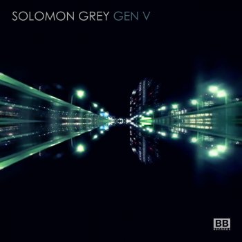 Solomon Grey Gen V (Drums of Death Dorian Acid Remix)