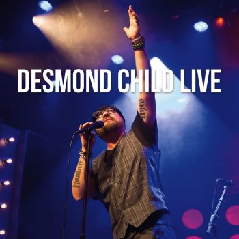 Desmond Child Livin' On A Prayer - Live