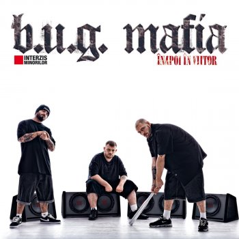 B.U.G. Mafia feat. Roxana Andronescu Inapoi In Viitor