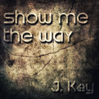 J-Key Show Me the Way - Voice Off